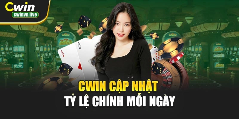CWIN cập nhật tỷ lệ chính mỗi ngày