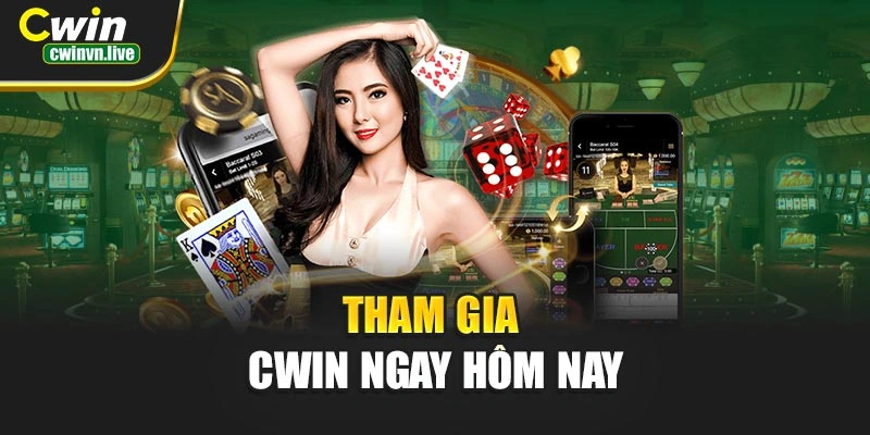 Tham gia CWIN ngay hôm nay